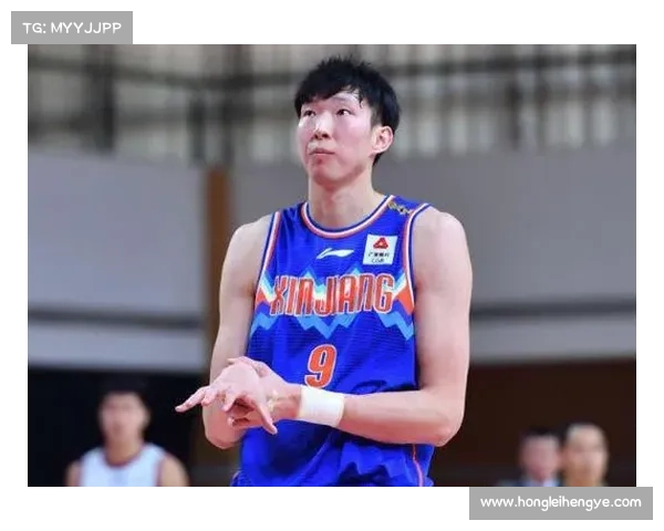 周琦加盟新疆男篮全过程回顾及时间节点详细解析